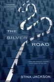 "The silver road" av Stina Jackson
