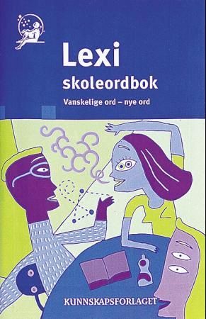 "Lexi skoleordbok - vanskelige ord - nye ord" av Einar Lundeby