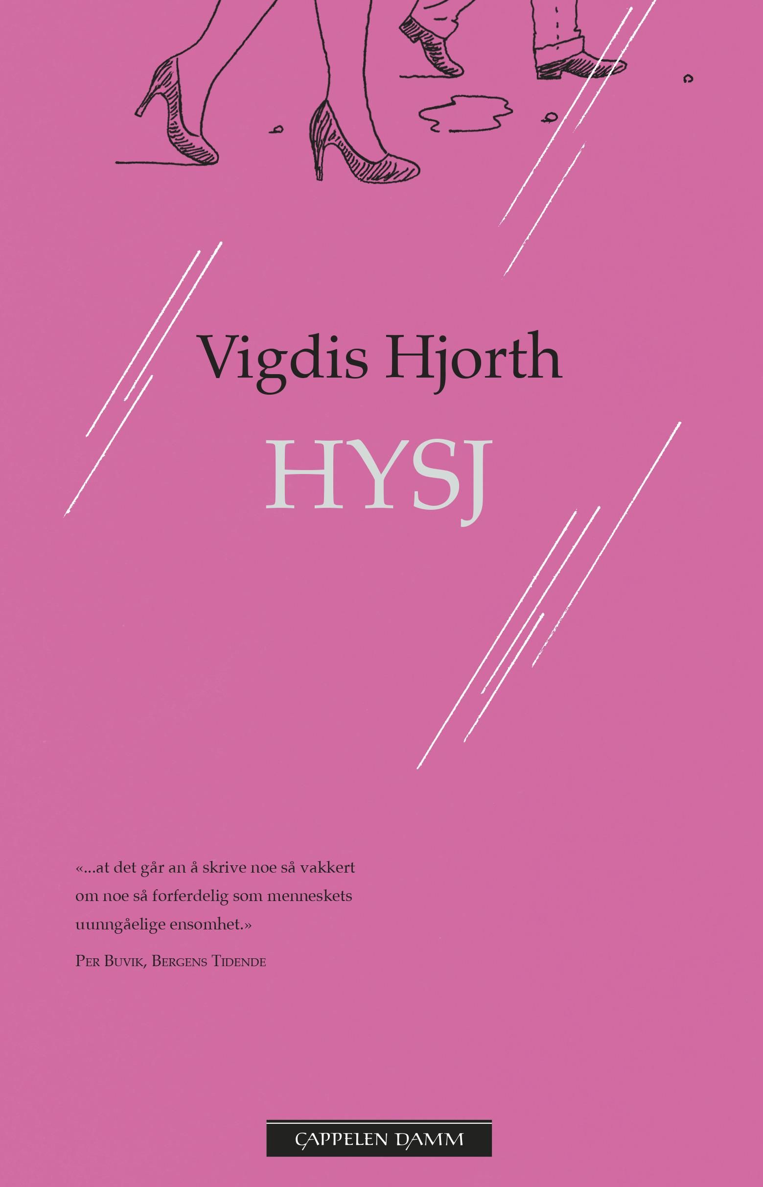 "Hysj" av Vigdis Hjorth
