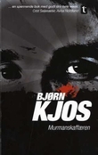 "Murmanskaffæren roman" av Bjørn Kjos
