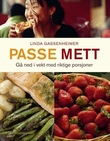 "Passe mett - gå ned i vekt med riktige porsjoner" av Linda Gassenheimer