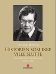 "Historien som ikke ville slutte - fantastiske tekster og noveller" av Reidar Jensen