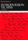 "Introduksjon til SPSS - basismodulen, versjon 11 og 12" av Asbjørn Johannessen