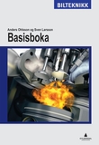 "Basisboka - bilteknikk" av Anders Ohlsson