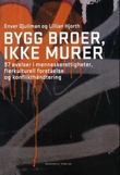 "Bygg broer, ikke murer - 97 øvelser i menneskerettigheter, flerkulturell forståelse og konflikthåndtering" av Enver Djuliman
