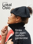 "Strikk din egen fashion-garderobe" av Camilla Dingsøyr