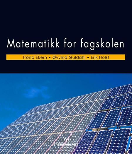 "Matematikk for fagskolen" av Trond Ekern
