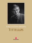 "Tittelløs - roman" av Tor Eystein Øverås