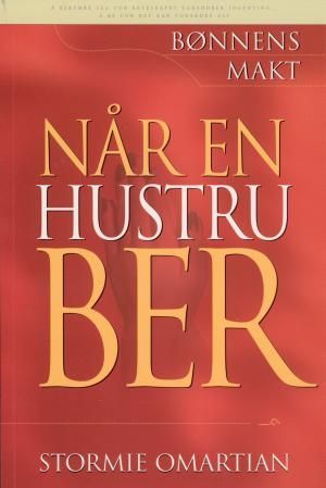 "Bønnens makt - når en hustru ber" av Stormie Omartian