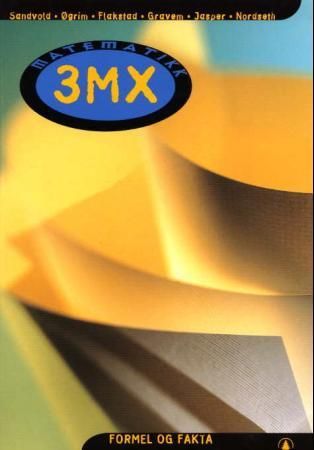 "Matematikk 3MX - formel og fakta" av Karl Erik Sandvold