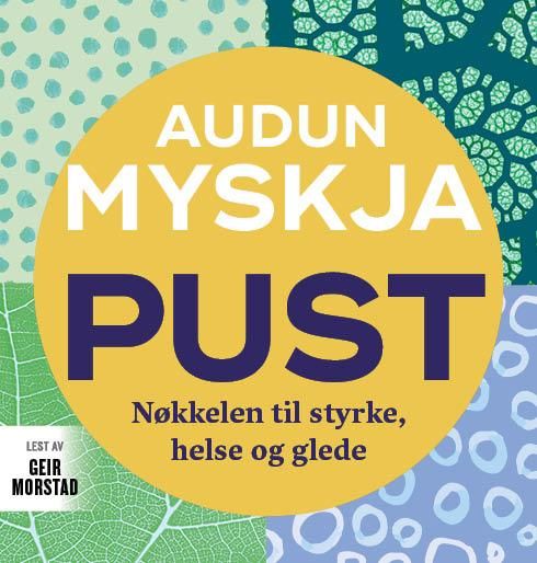"Pust - nøkkelen til styrke, helse og glede" av Audun Myskja
