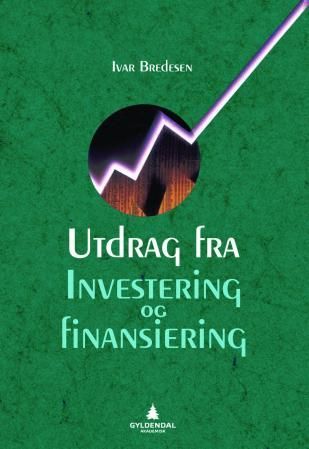 "Utdrag fra Investering og finansiering" av Ivar Bredesen