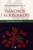 "Håndbok i mikroskopi og fremstilling av preparater" av Morten Motzfeldt Laane