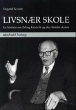 "Livsnær skole - en historie om Erling Kristvik og den fådelte skolen" av Vegard Kvam