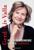 "Gi meg de brennende hjerter - memoarer" av Gerd-Liv Valla