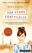 "Vår store fortvilelse" av Bariş Biçakçi