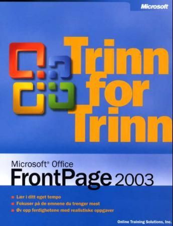 "Microsoft Office FrontPage 2003 - trinn for trinn" av Online Training Solutions