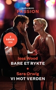 "Bare et rykte ; Vi mot verden" av Joss Wood