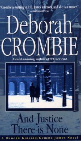 "And justice there is none" av Deborah Crombie