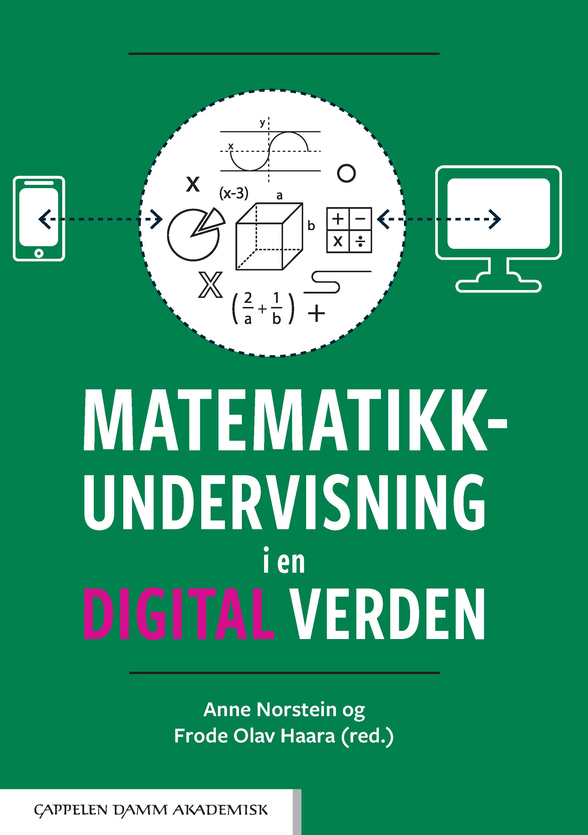 "Matematikkundervisning i en digital verden" av Anne Norstein
