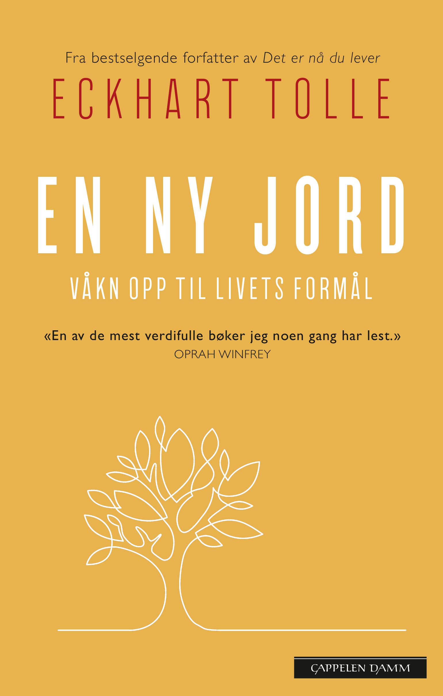 "En ny jord - våkn opp til livets formål" av Eckhart Tolle