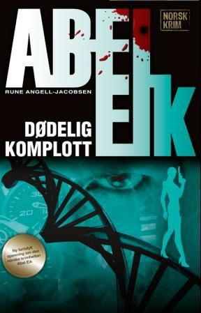 "Dødelig komplott" av Rune Angell-Jacobsen