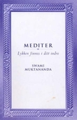 "Mediter lykken finnes i ditt indre" av Swami Muktananda