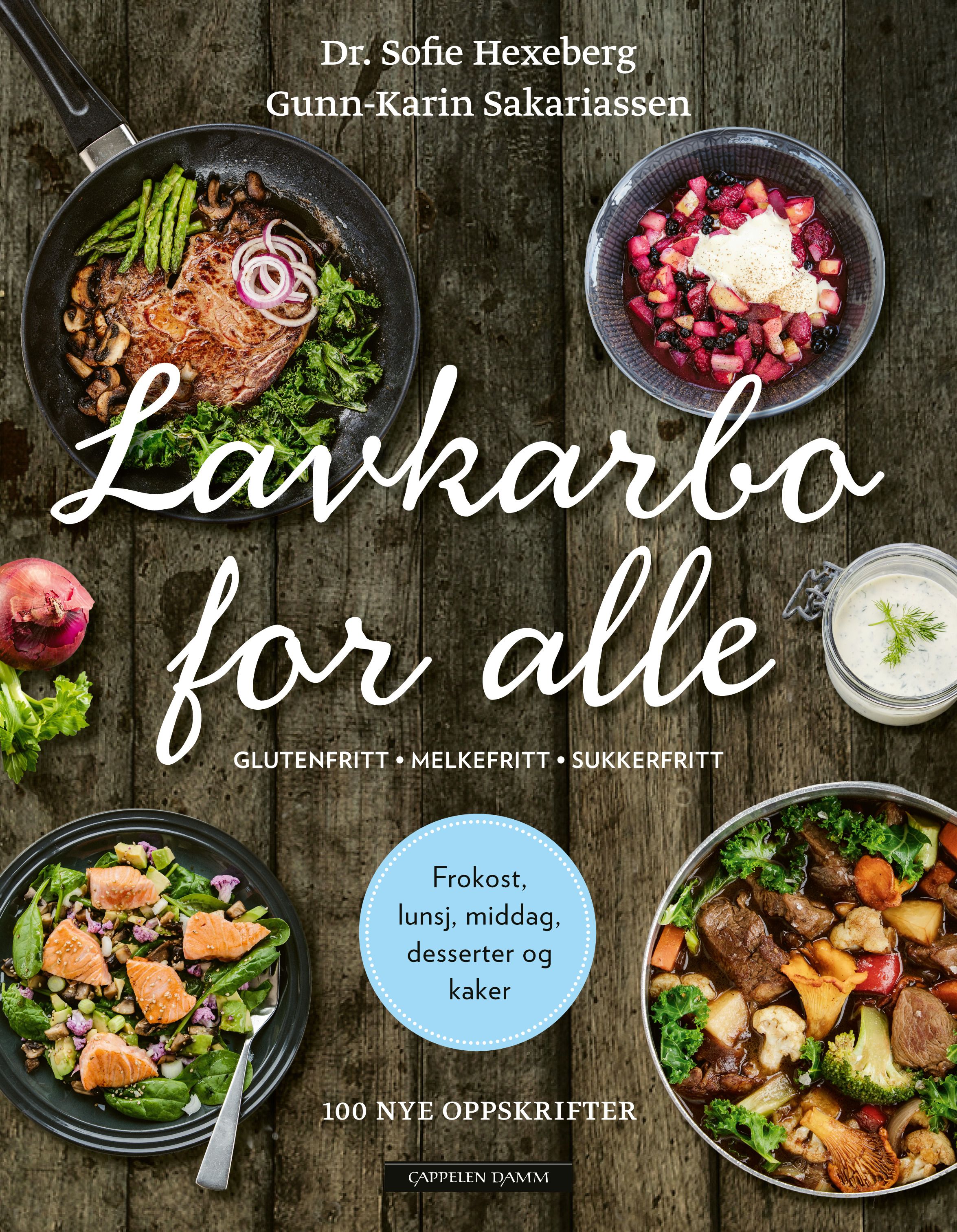 "Lavkarbo for alle - 100 nye oppskrifter : for deg som vil spise glutenfritt, melkefritt, sukkerfritt, paleo eller grønnere" av Sofie Hexeberg