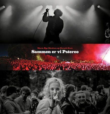 "Sammen er vi Pstereo - fem år på festival" av Marte Rye Bårdsen