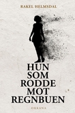 Omslagsbilde av Hun som rodde mot regnbuen