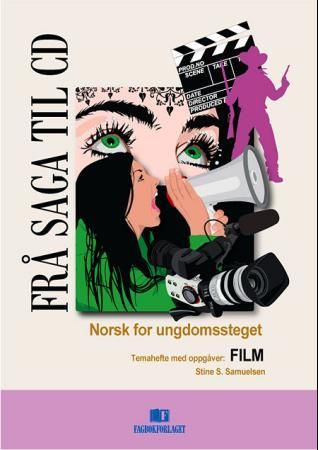 "Frå saga til CD 9A - temahefte med oppgåver: film : norsk for ungdomssteget" av Stine S. Samuelsen