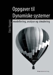 "Oppgaver til dynamiske systemer - modellering, analyse og simulering" av Finn Aakre Haugen