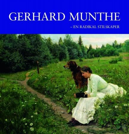 "Gerhard Munthe - en radikal stilskaper" av Jan Kokkin