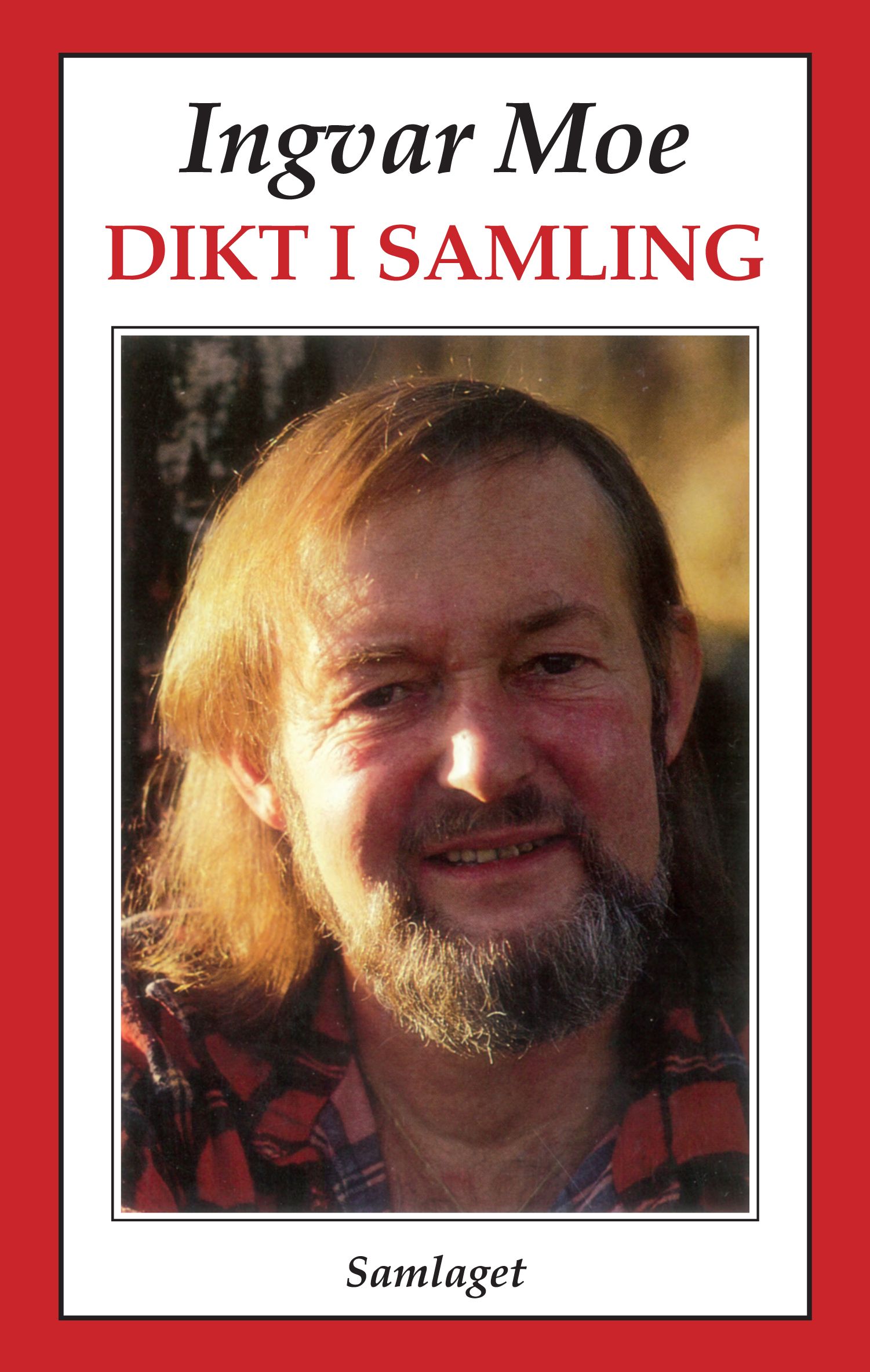 "Dikt i samling" av Ingvar Moe
