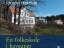 "En folkeskole i havgapet - historien om skolen på Sandøya 1773-2015" av Jorunn Hareide