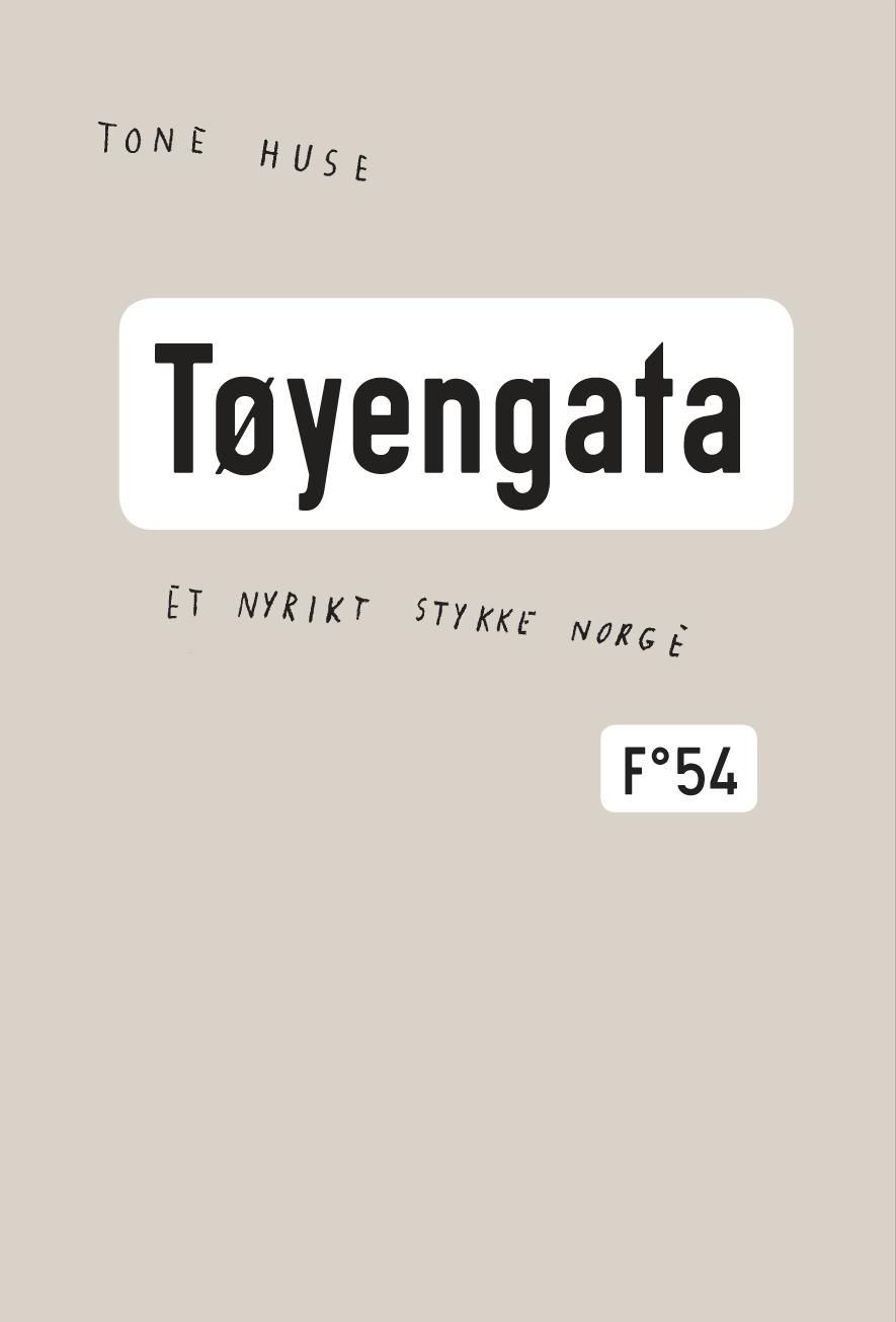 "Tøyengata - et nyrikt stykke Norge" av Tone Huse