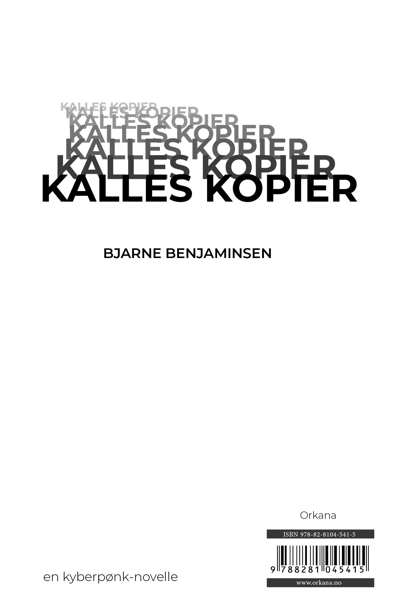 "Kalles kopier - eller - svisj, svosj, du er en surfesatan! : en kyberpønk-novelle" av Bjarne Benjaminsen