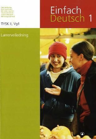"Einfach Deutsch 1 - lærerveiledning : tysk II, vg1" av Camilla Bjørke