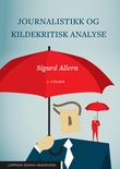 "Journalistikk og kildekritisk analyse" 