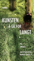 "Kunsten å gå for langt - spenningsroman" av Pål Undall