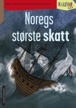 "Kaleido les - nivå 4 : Noregs største skatt" av Bjørn Arild Ersland
