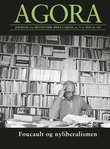 "Agora. Nr. 3-4 2020 - journal for metafysisk spekulasjon : Foucault og nyliberalismen" av Lars Bugge