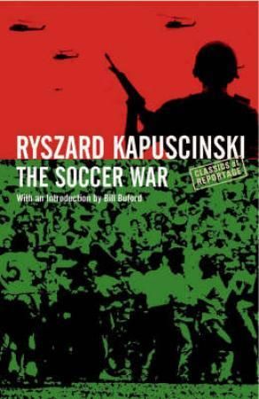 "The soccer war" av Ryszard Kapuściński