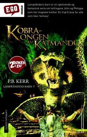 "Kobrakongen av Katmandu ; Djevelkrigerne våkner" av Philip Kerr