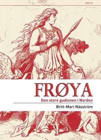 "Frøya - den store gudinnen i Norden" av Britt-Mari Näsström