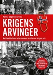 "Krigens arvinger - motstandsheltenes etterkommere forteller om krigens pris" av Nanna Segelcke