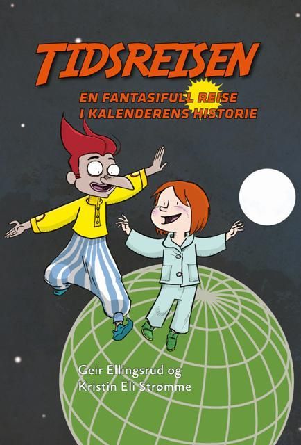 "Tidsreisen - en fantasifull reise i kalenderens historie" av Geir Ellingsrud
