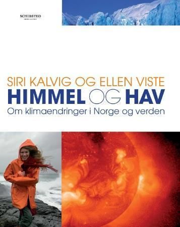"Himmel og hav - om klimaendringer i Norge og verden" av Siri M. Kalvig