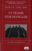 "Et teams fem mangler - en fabel om lederskap" av Patrick Lencioni