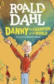 "Danny, the champion of the world" av Roald Dahl